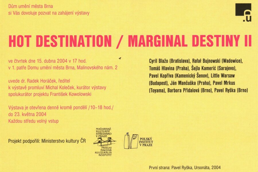 pozvánka Hot Destination/ Marginal Destiny